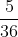 \frac{5}{36}