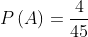 P(B) = rac{4}{45}