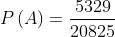 Xác suất P(A) = rac{5329}{20825}