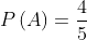 P(A) = rac{4}{5}