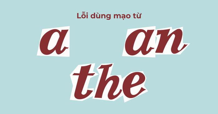 Sai sót trong việc dùng mạo từ