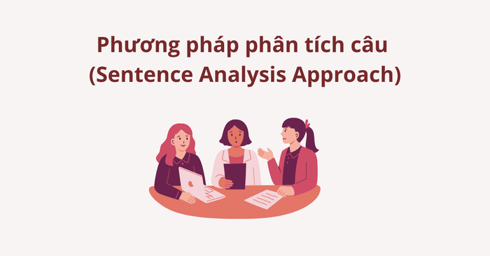 Phương pháp phân tích câu (Sentence Analysis Approach)