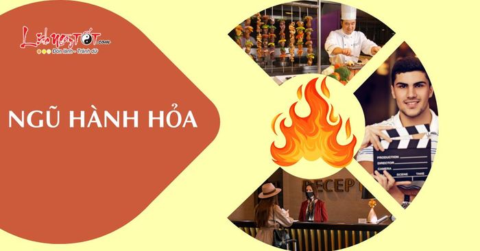 Nghề phù hợp với ngũ hành Hỏa
