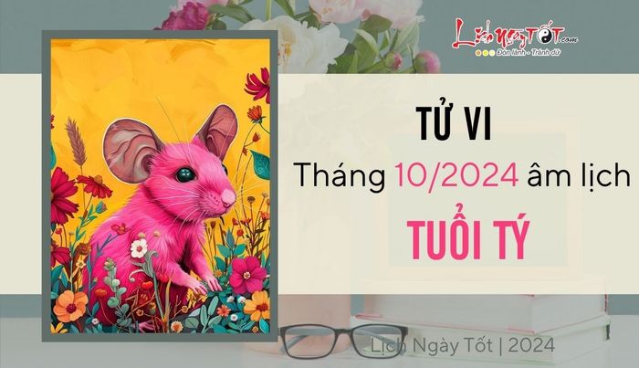Tử vi tháng 10/2024 cho tuổi Tý âm lịch