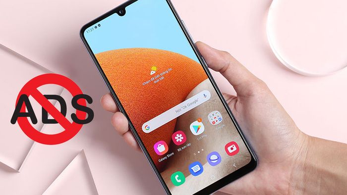 Những lưu ý để giảm thiểu quảng cáo trên điện thoại Samsung