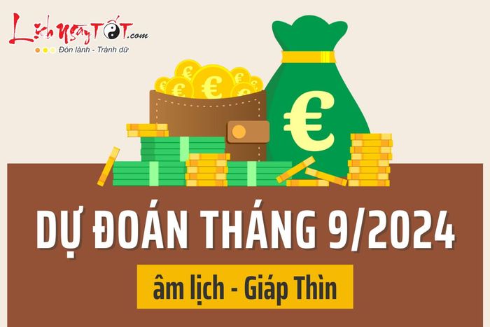 Dự đoán tháng 9/2024 âm lịch