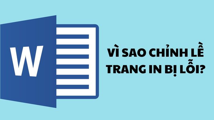 Hướng dẫn căn lề trong Word và các lỗi thường gặp