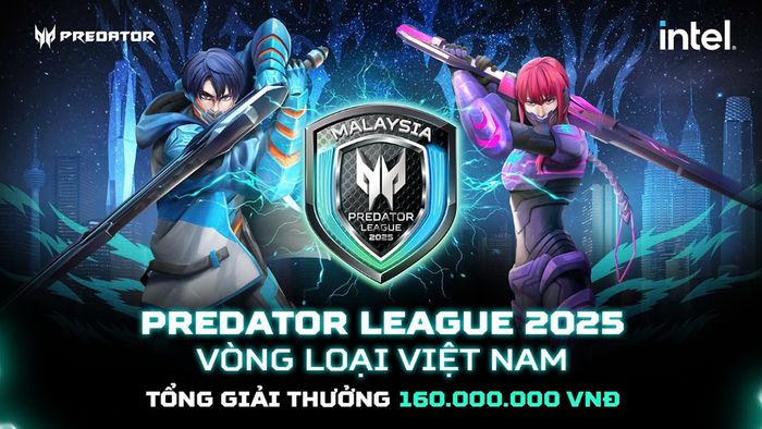 Predator League 2025 tái xuất với tổng giải thưởng 160 triệu đồng