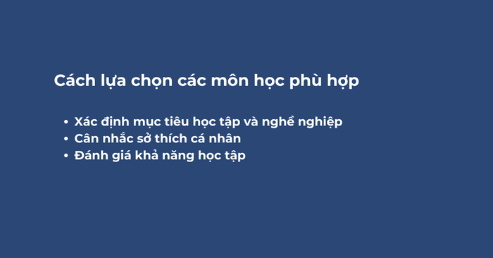 Cách thức để chọn lựa các môn học phù hợp