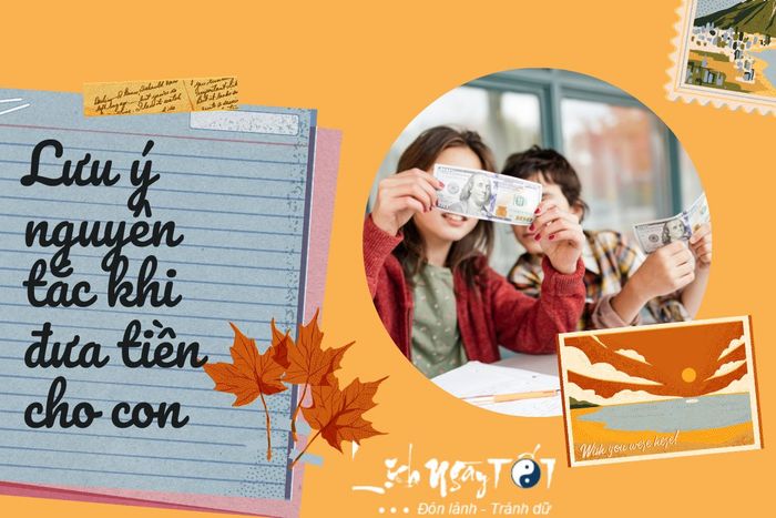 Lưu ý các nguyên tắc khi cấp tiền cho trẻ