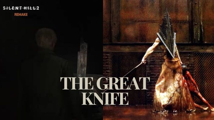 Bạn có thể lấy Great Knife của Pyramid Head không? Phần giới thiệu hướng dẫn Silent Hill 2 Remake