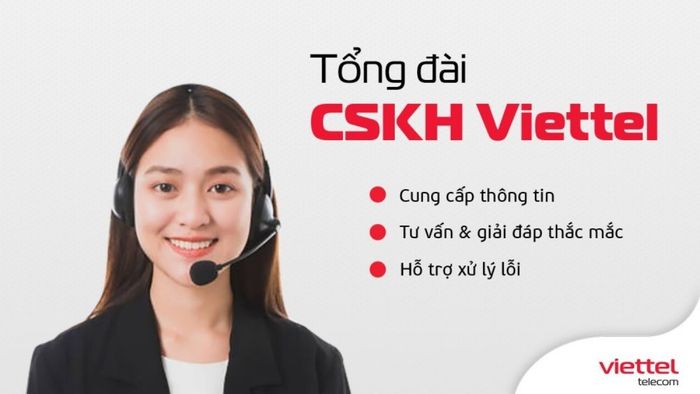 Liên hệ tổng đài Viettel để được hỗ trợ