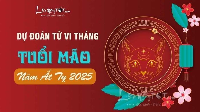 Tử vi của tuổi Mão trong từng tháng của năm 2025