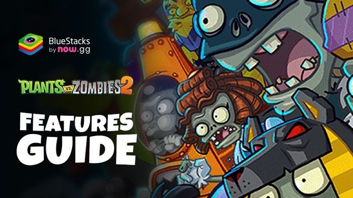 Tăng cường trải nghiệm chơi Plants vs Zombies™ 2 trên PC nhờ vào BlueStacks