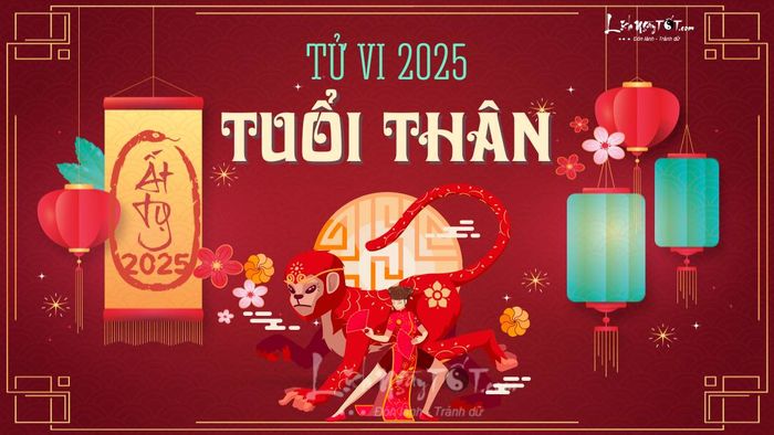 Tử vi tuổi Thân năm 2025