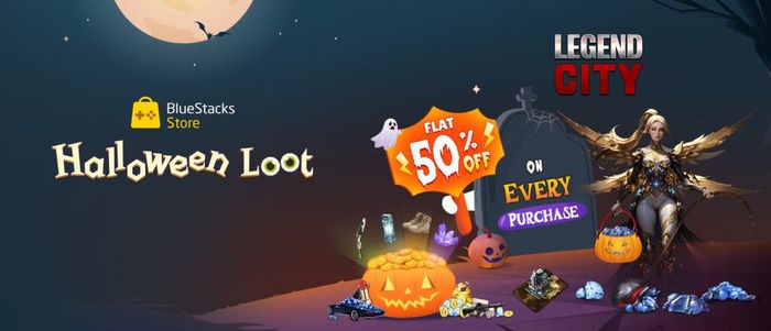 Ưu đãi giảm giá 50% cho tất cả giao dịch trong Legend City thông qua chương trình Halloween Loot của BlueStacks Store
