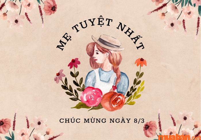 Hình ảnh 8/3 tặng mẹ cùng những câu nói bày tỏ tấm lòng
