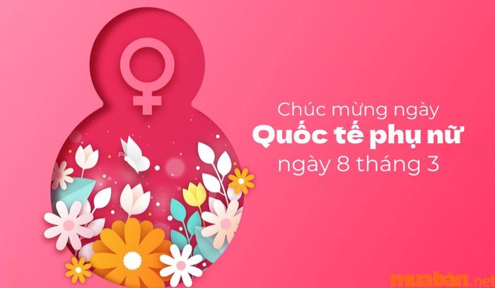 Những hình ảnh 8/3 đẹp có thể dùng để tặng cho các người phụ nữ xung quanh bạn