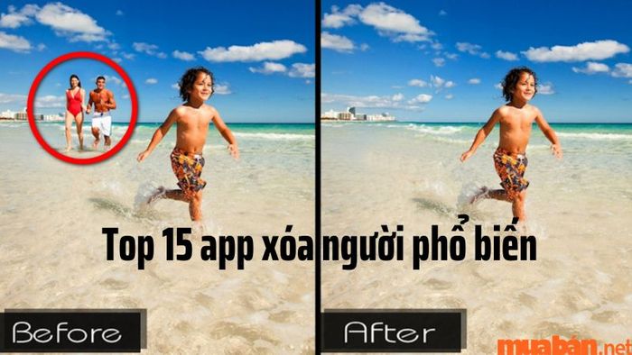 15 ứng dụng xóa người được ưa chuộng nhất hiện nay