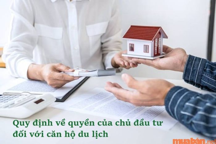 Quy định về quyền lợi của nhà đầu tư đối với căn hộ du lịch là gì?