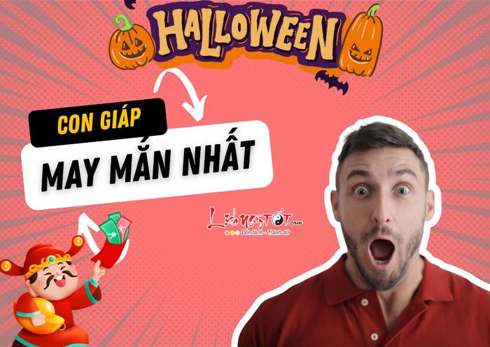 Những con giáp may mắn nhất dịp Halloween