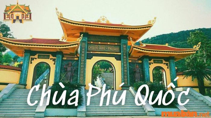 12 ngôi chùa nổi tiếng nhất tại Phú Quốc bạn không nên bỏ lỡ