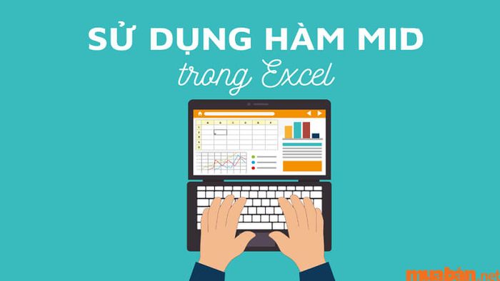 Hướng dẫn sử dụng hàm MID