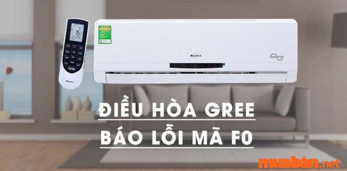 Lỗi máy lạnh Gree báo F0