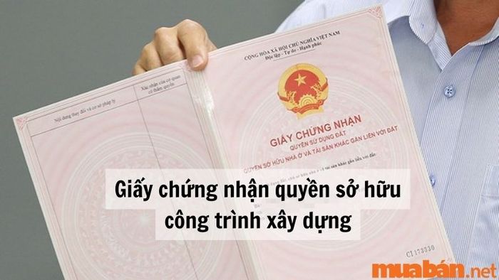 Giấy chứng nhận quyền sở hữu công trình xây dựng được cấp cho các công trình hợp pháp.