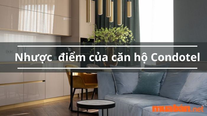 Những nhược điểm của căn hộ Condotel là gì?