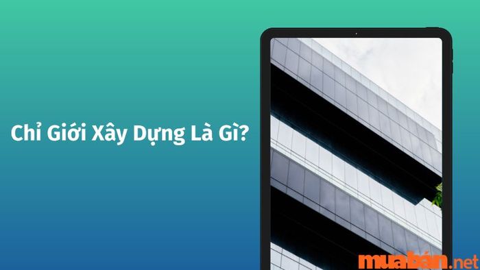 Khái niệm về chỉ giới xây dựng
