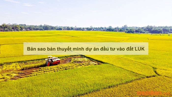 Bản sao thuyết minh dự án đầu tư vào đất LUK
