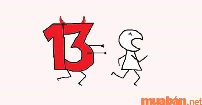 Con số 13 thường được xem là xui xẻo và không mang lại may mắn.