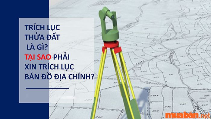 Khi thực hiện chuyển mục đích sử dụng đất, cần có trích lục bản đồ địa chính của thửa đất tương ứng.