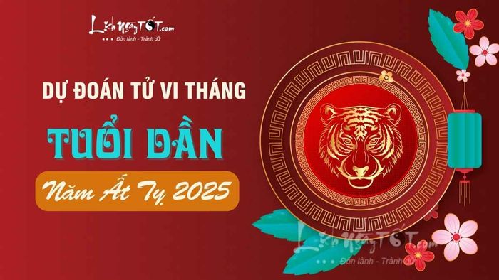 Tử vi tuổi Dần qua từng tháng trong năm 2025