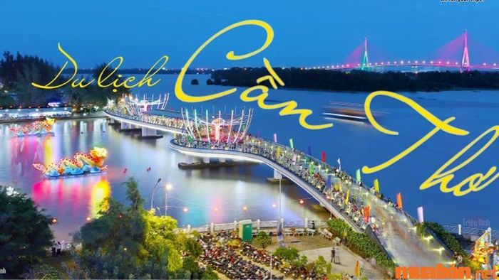 Nếu bạn đang phân vân không biết tháng 12 nên đi đâu, hãy đến Cần Thơ - Thủ phủ của miền Tây