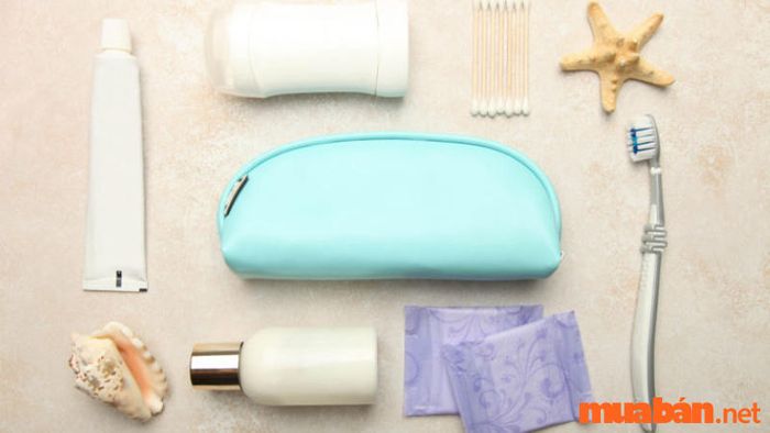 Hãy chắc chắn rằng bạn đã chuẩn bị đầy đủ đồ dùng cá nhân.