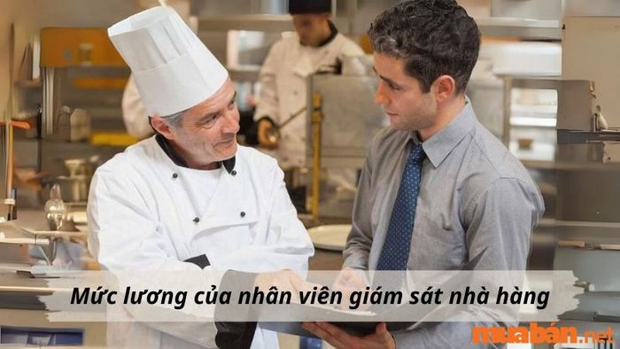 Mức lương cho vị trí giám sát nhà hàng