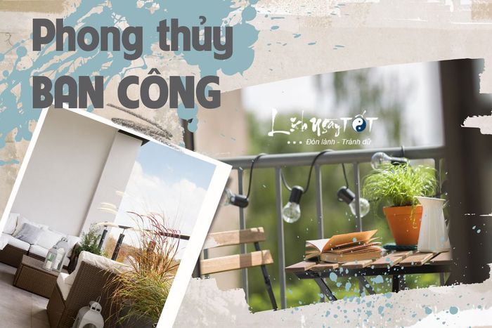 Những điều cần biết về phong thủy ban công