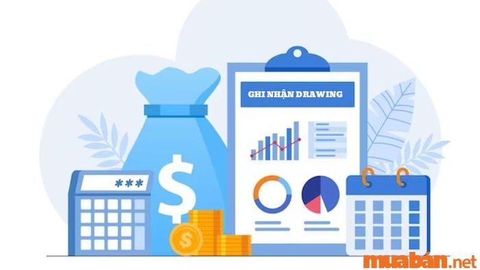 Cách ghi nhận drawing trong kế toán như thế nào?