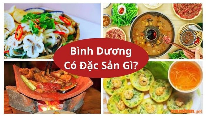 Những món đặc sản hấp dẫn ở Bình Dương là gì?