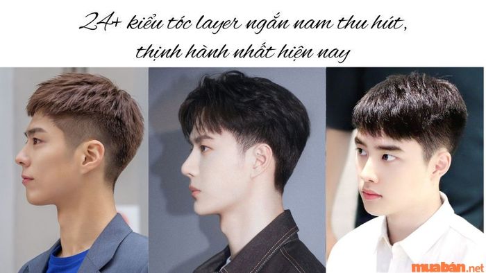 Kiểu tóc layer ngắn cho nam