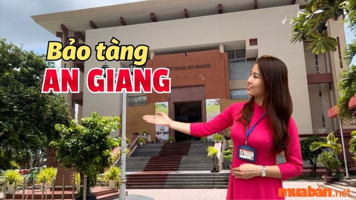 Long Xuyên có gì thú vị? Bảo tàng An Giang - nơi trưng bày nhiều di sản quý giá của đất nước