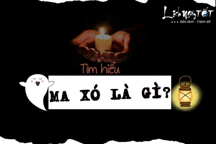 Khái niệm về Ma Xó là gì?
