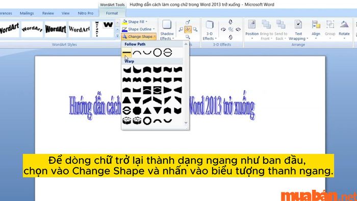 Bạn có thể phục hồi chữ về hình dạng ban đầu bằng cách chọn biểu tượng thanh ngang trong mục Thay đổi hình dạng