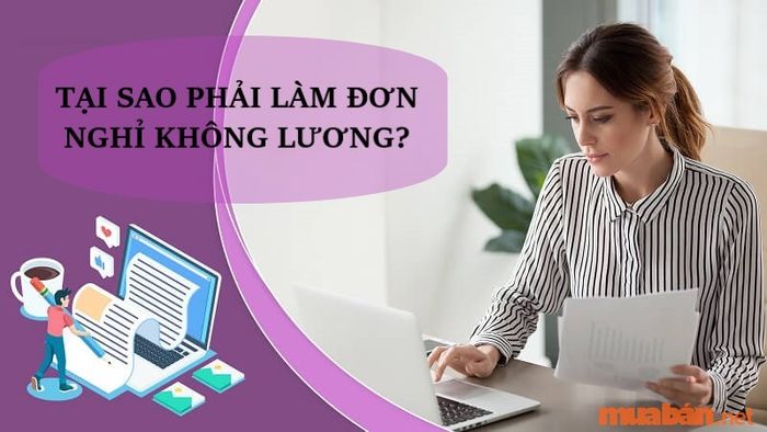 Vì sao khi xin nghỉ không lương lại cần phải viết đơn?