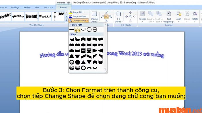 Bạn có thể thay đổi kiểu chữ cong trong các tùy chọn tại mục Thay đổi hình dạng
