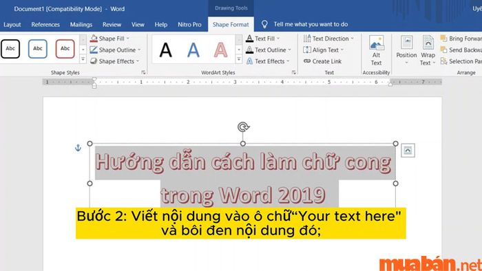 Bạn cần bôi đen nội dung trước khi thực hiện cong chữ