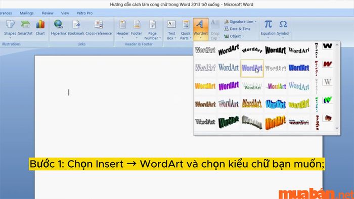 Trong mục WordArt có nhiều kiểu chữ cong để bạn lựa chọn