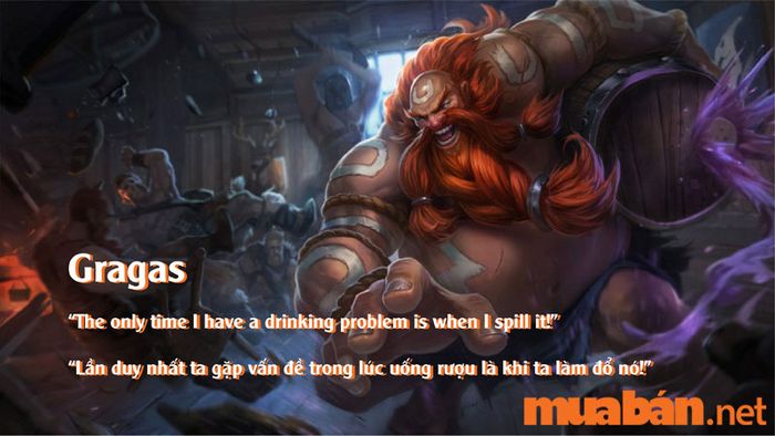 Các câu nói của tướng Gragas